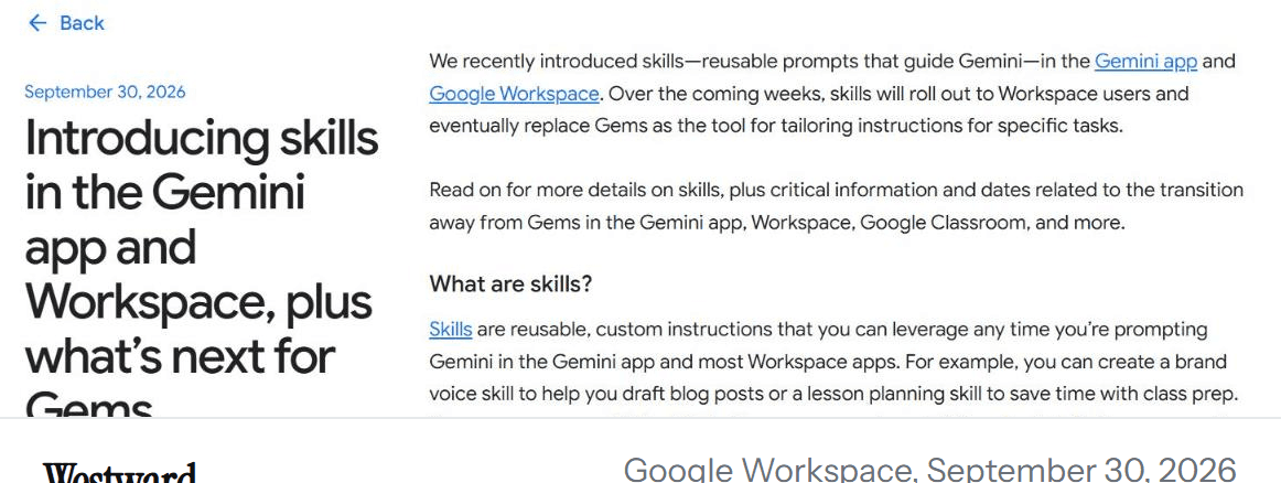 Google's official Workspace blog introducing skills in the Gemini app, reusable instructions you save once and reuse any time you prompt Gemini. The rollout started October 13 and should finish by mid-November.