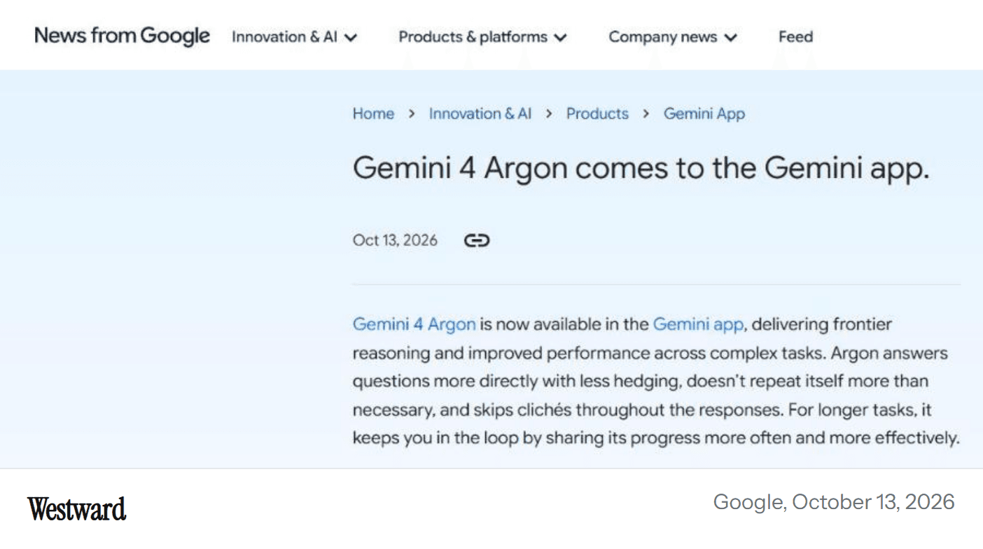 Google's own announcement that Gemini 4 Argon is now available in the Gemini app, dated October 13, 2026. Argon is Google's newest model, and it can now work across more than 40 apps and keep going on a task while you are away.
